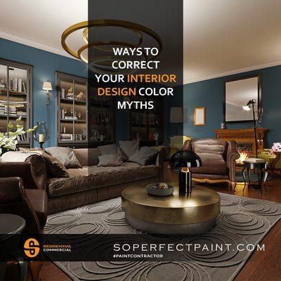 read more https://soperfectpaint.com/ways-to-correct-your-interior-design-color-myths/