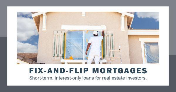 Fix and Flip Loans for Real Estate Investors