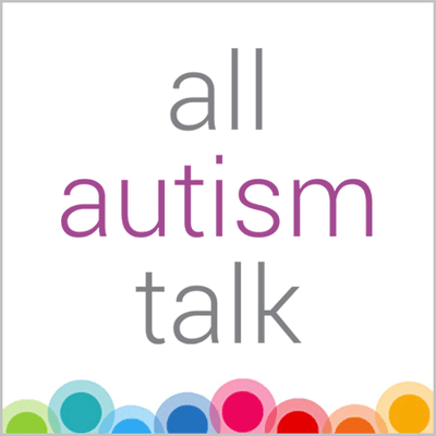 Listen to the podcast at www.allautismtalk.com